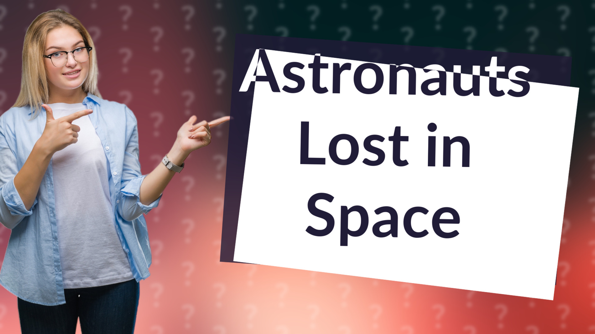Astronauts Lost in Space