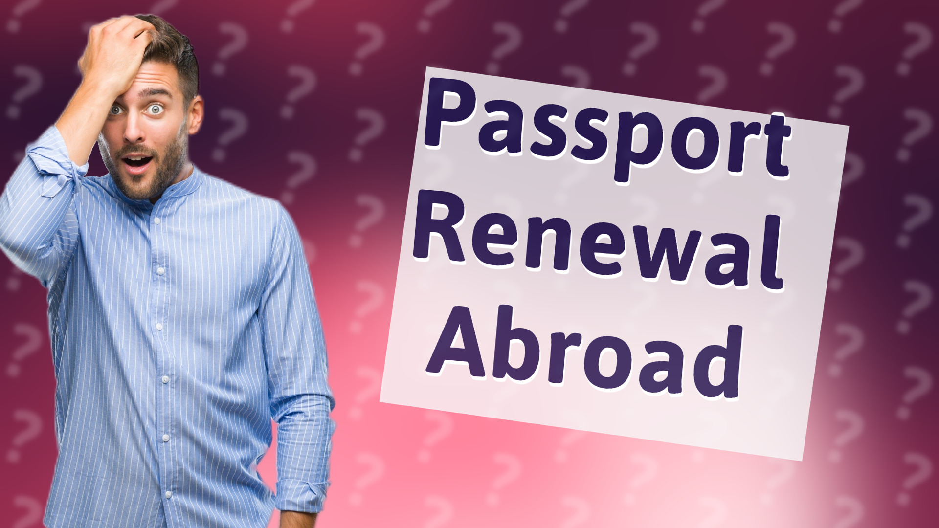 Passport Renewal Abroad