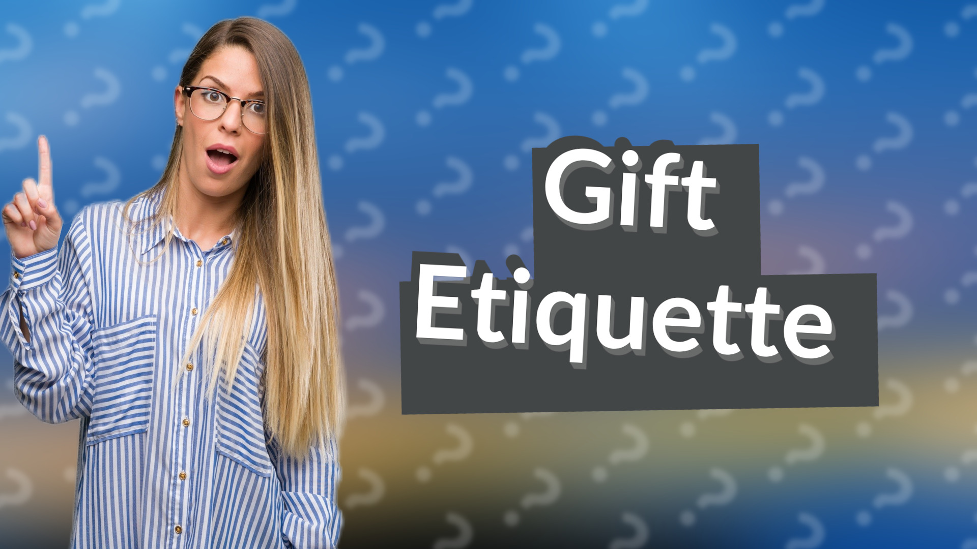 Gift Etiquette