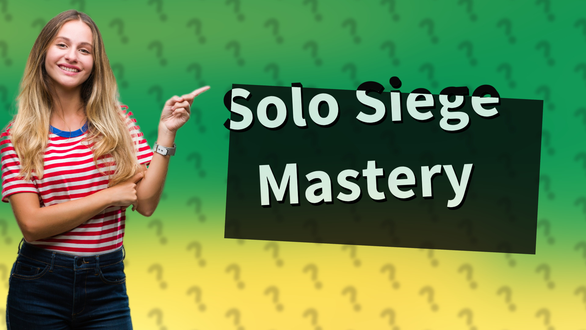Solo Siege Mastery