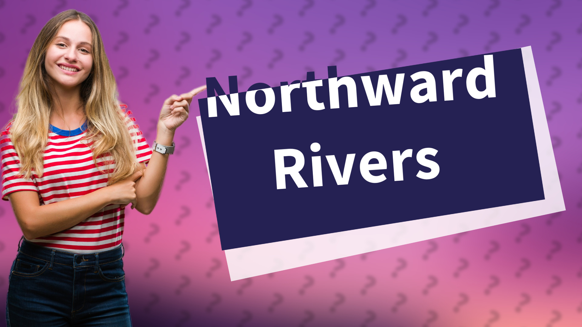 Northward Rivers