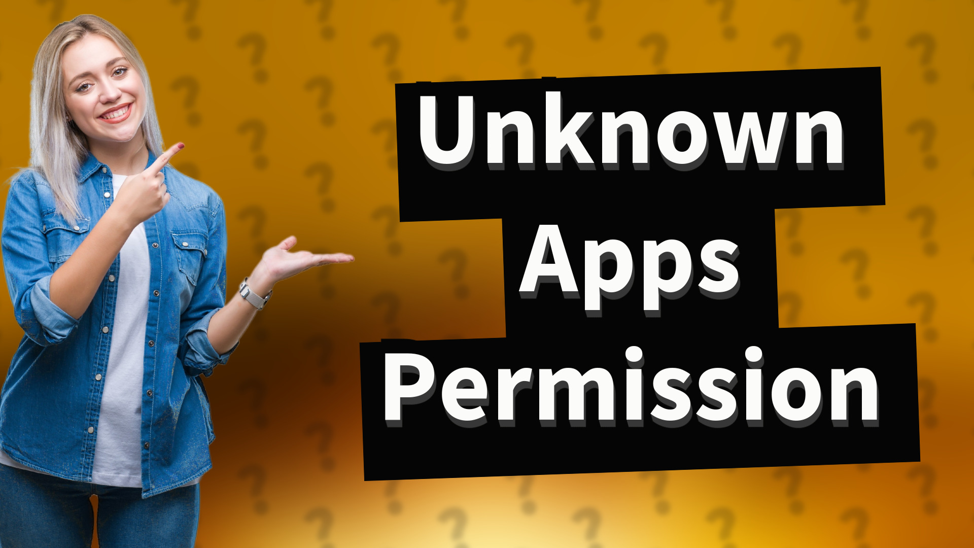 Unknown Apps Permission