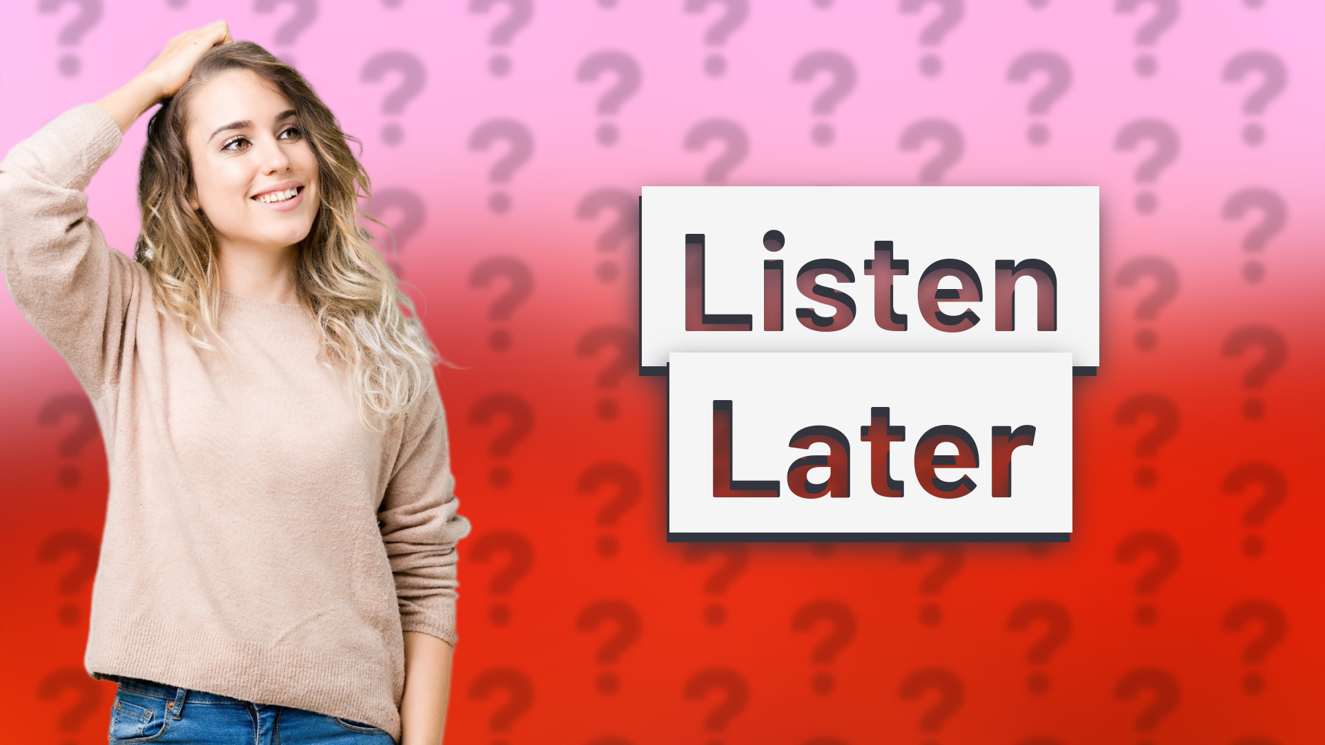 Listen Later