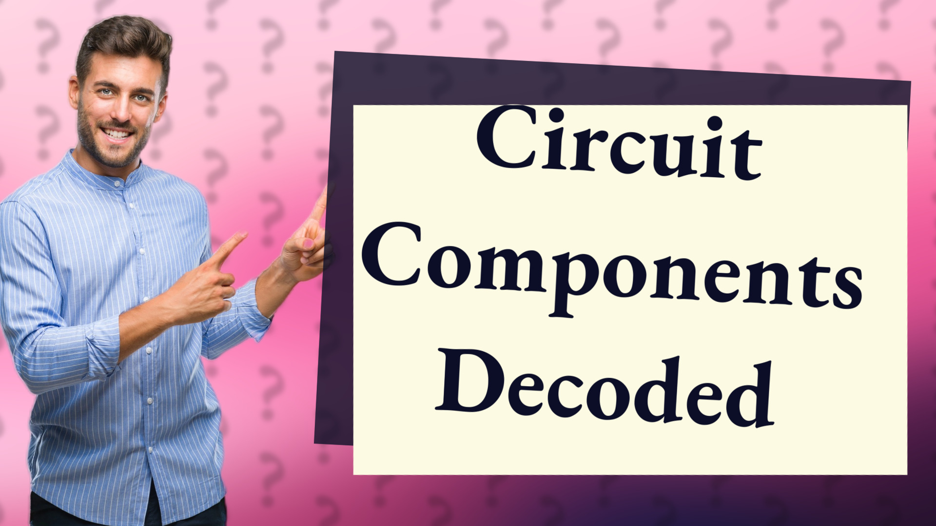 Circuit Components Decoded