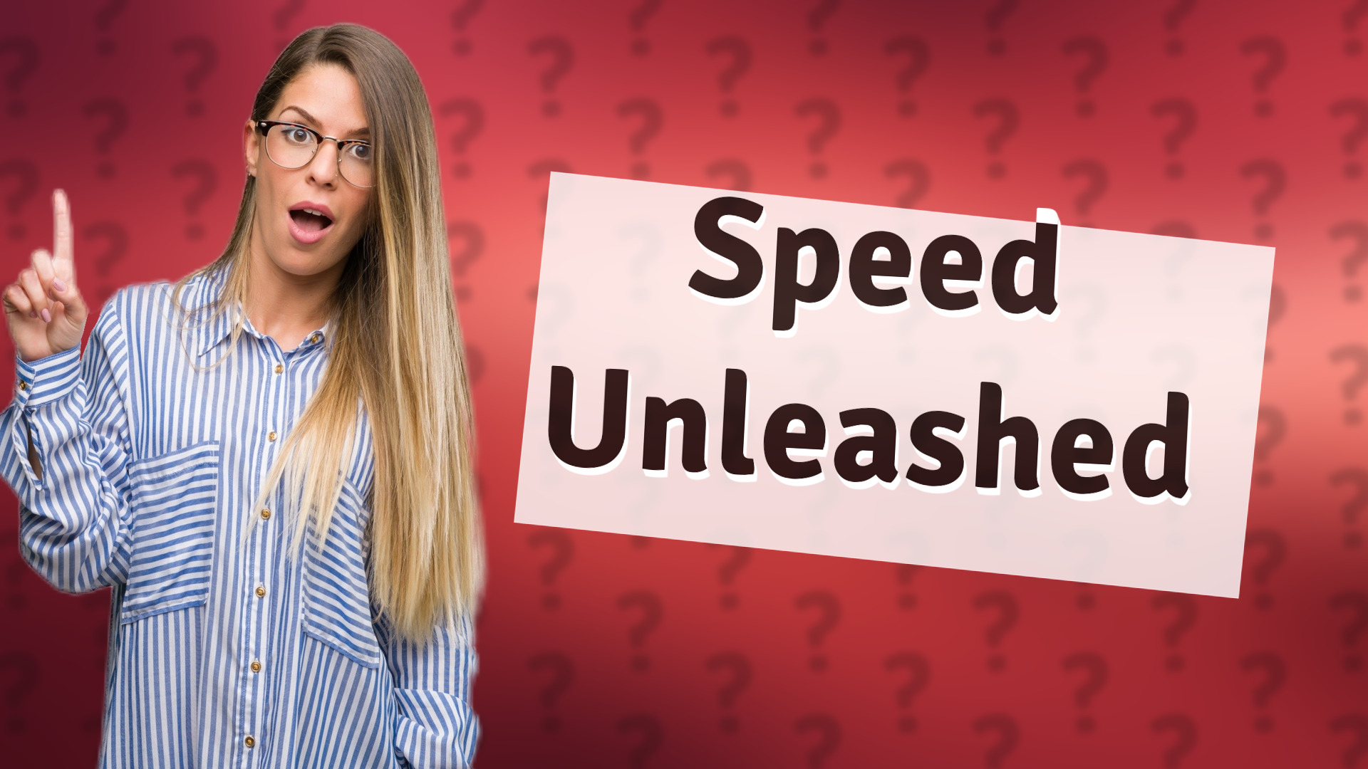 Speed Unleashed