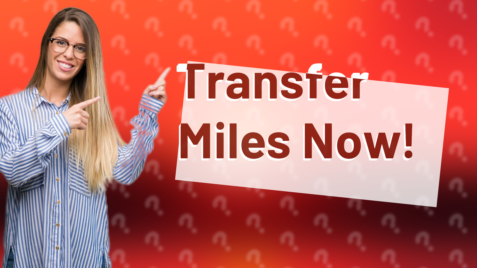 Transfer Miles Now!