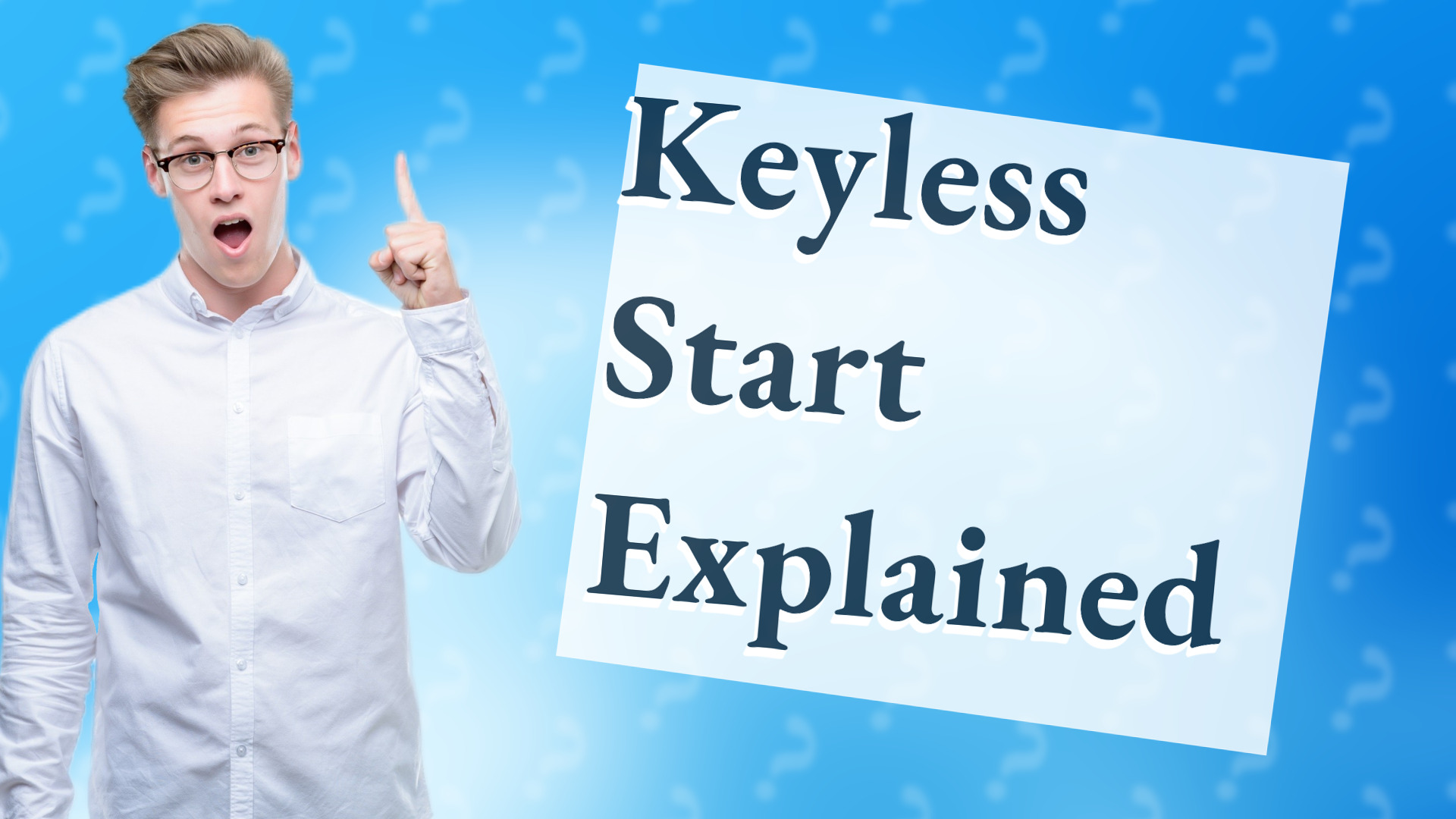 Keyless Start Explained