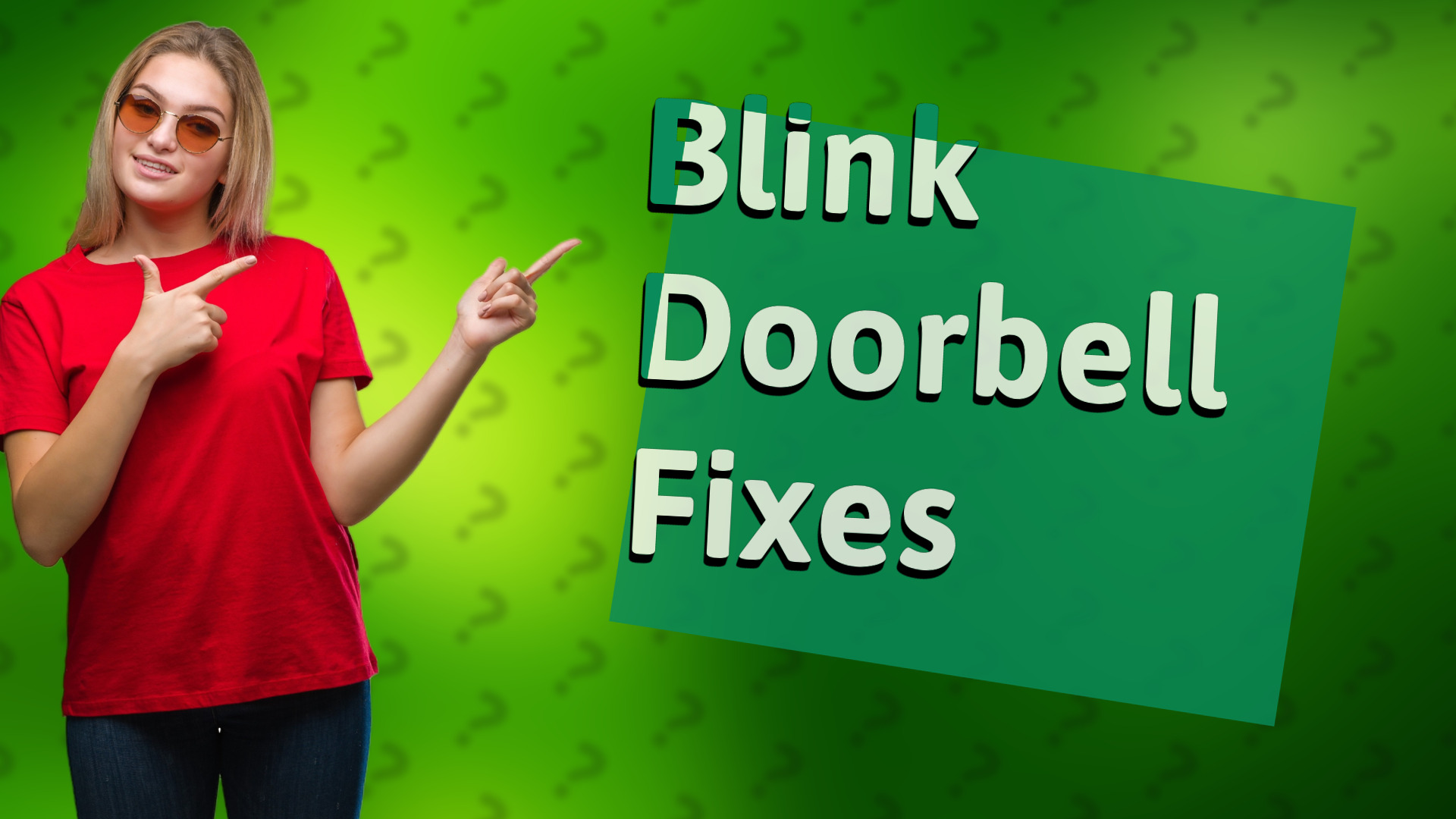 Blink Doorbell Fixes