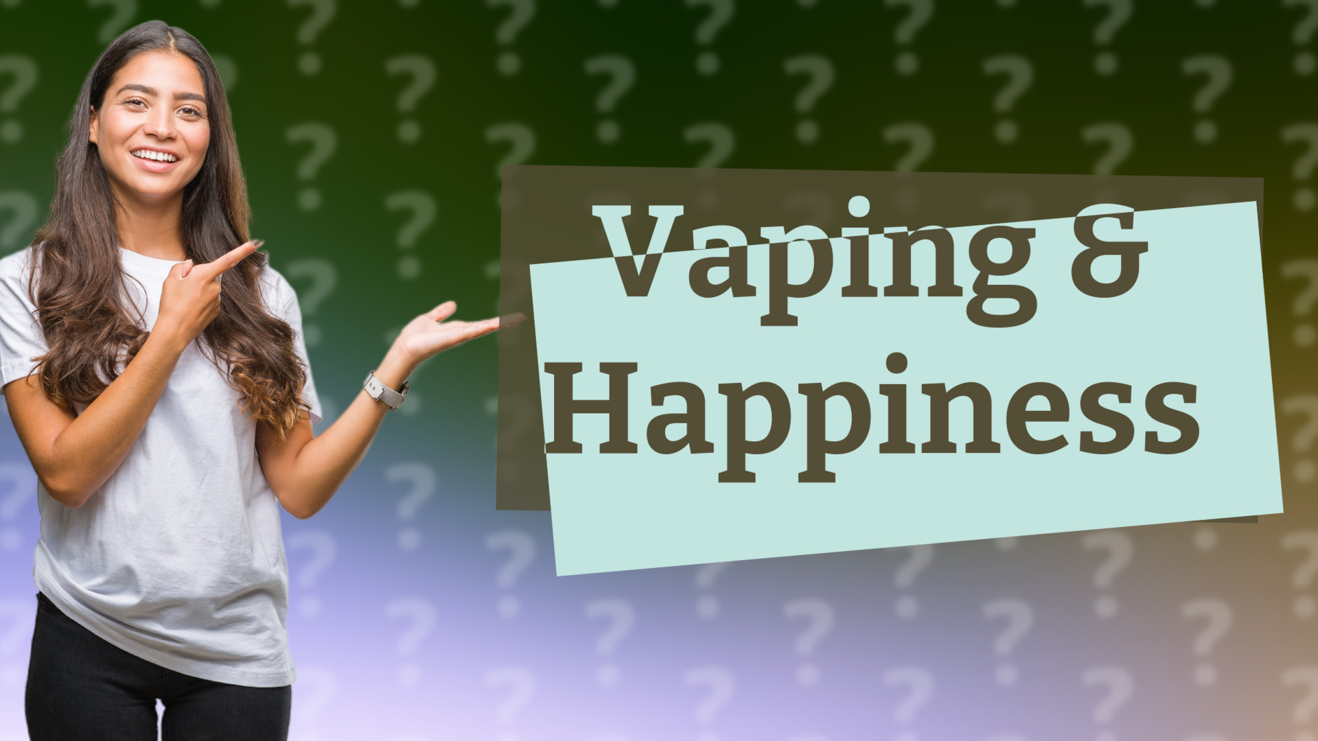 Vaping & Happiness