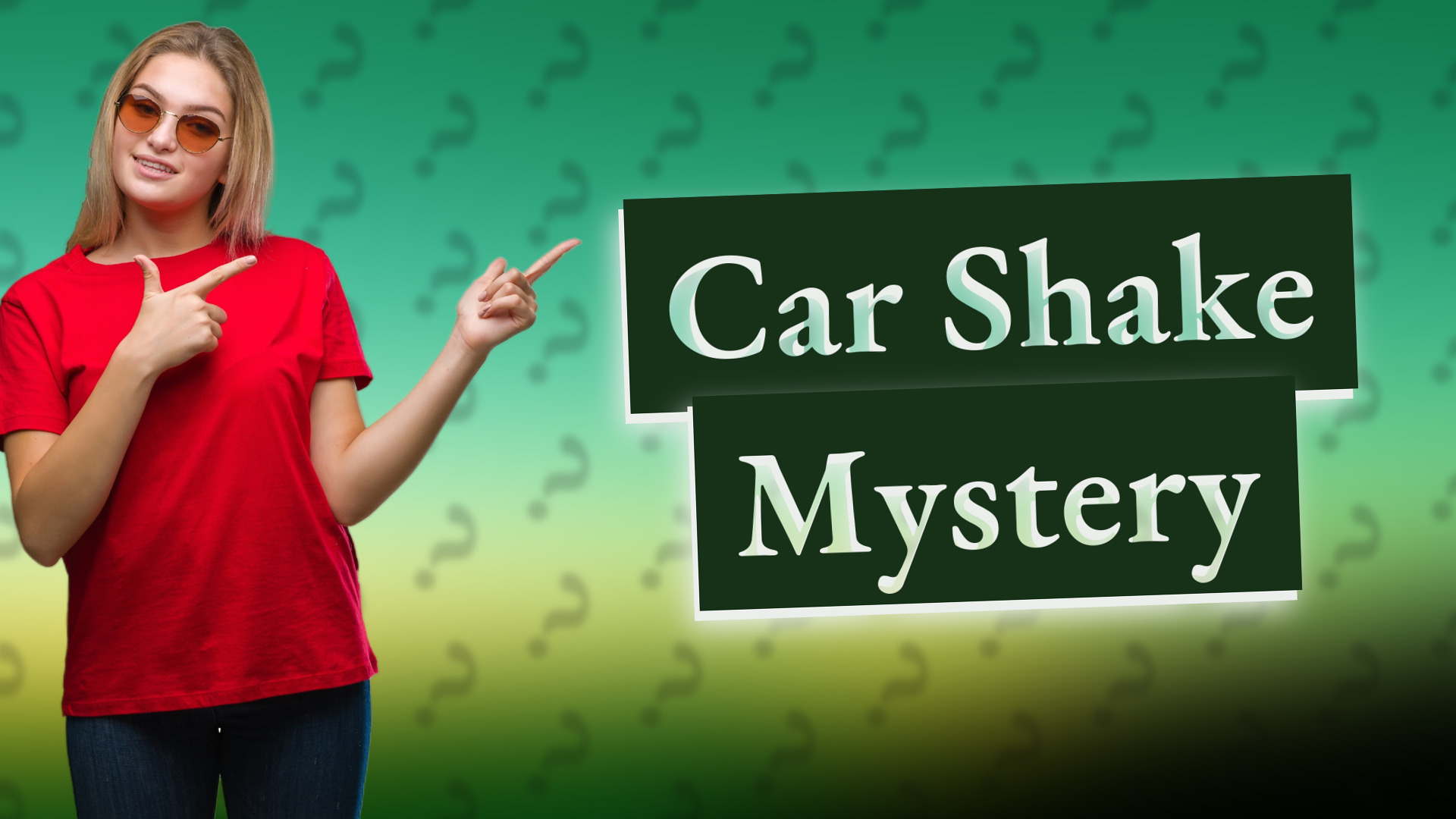 Car Shake Mystery
