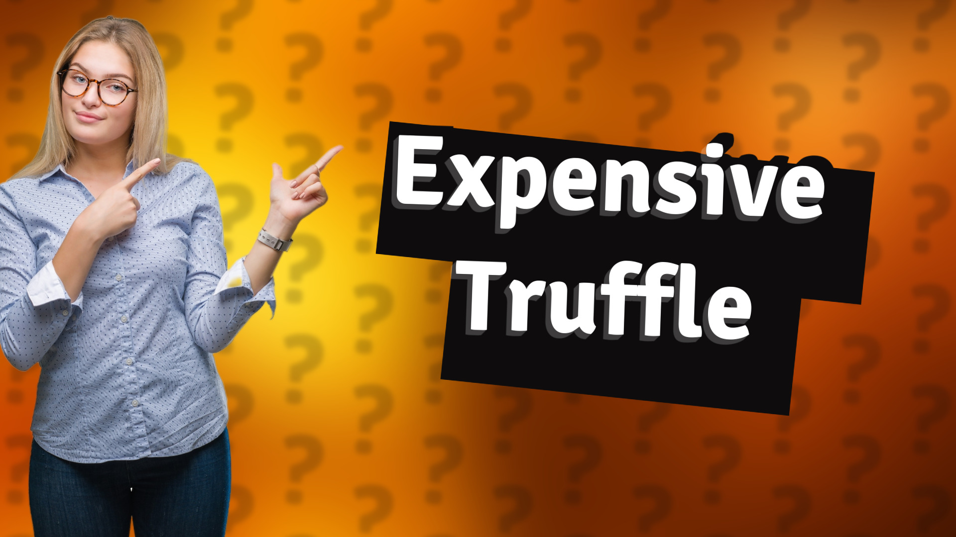 Expensive Truffle