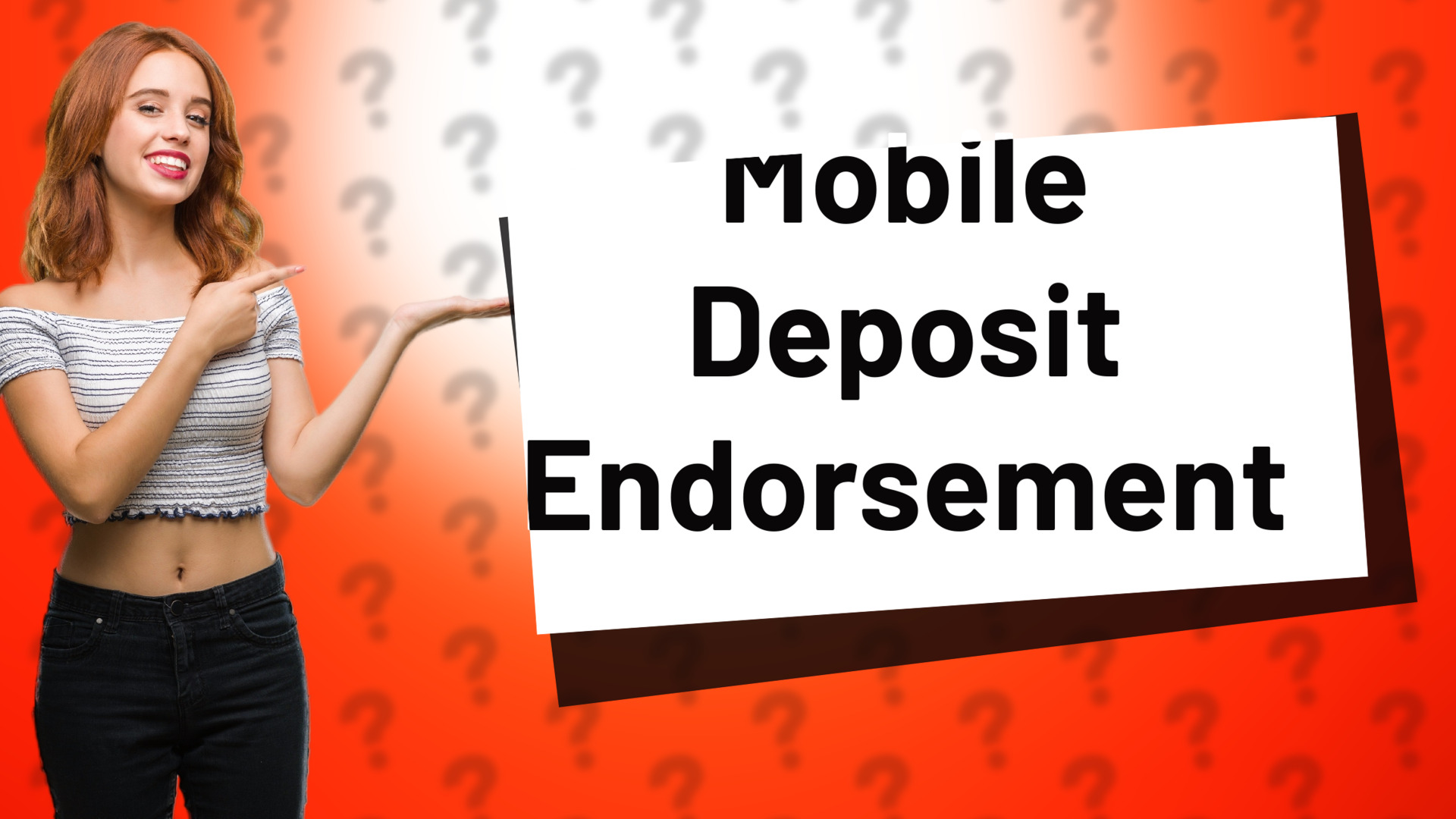 Mobile Deposit Endorsement