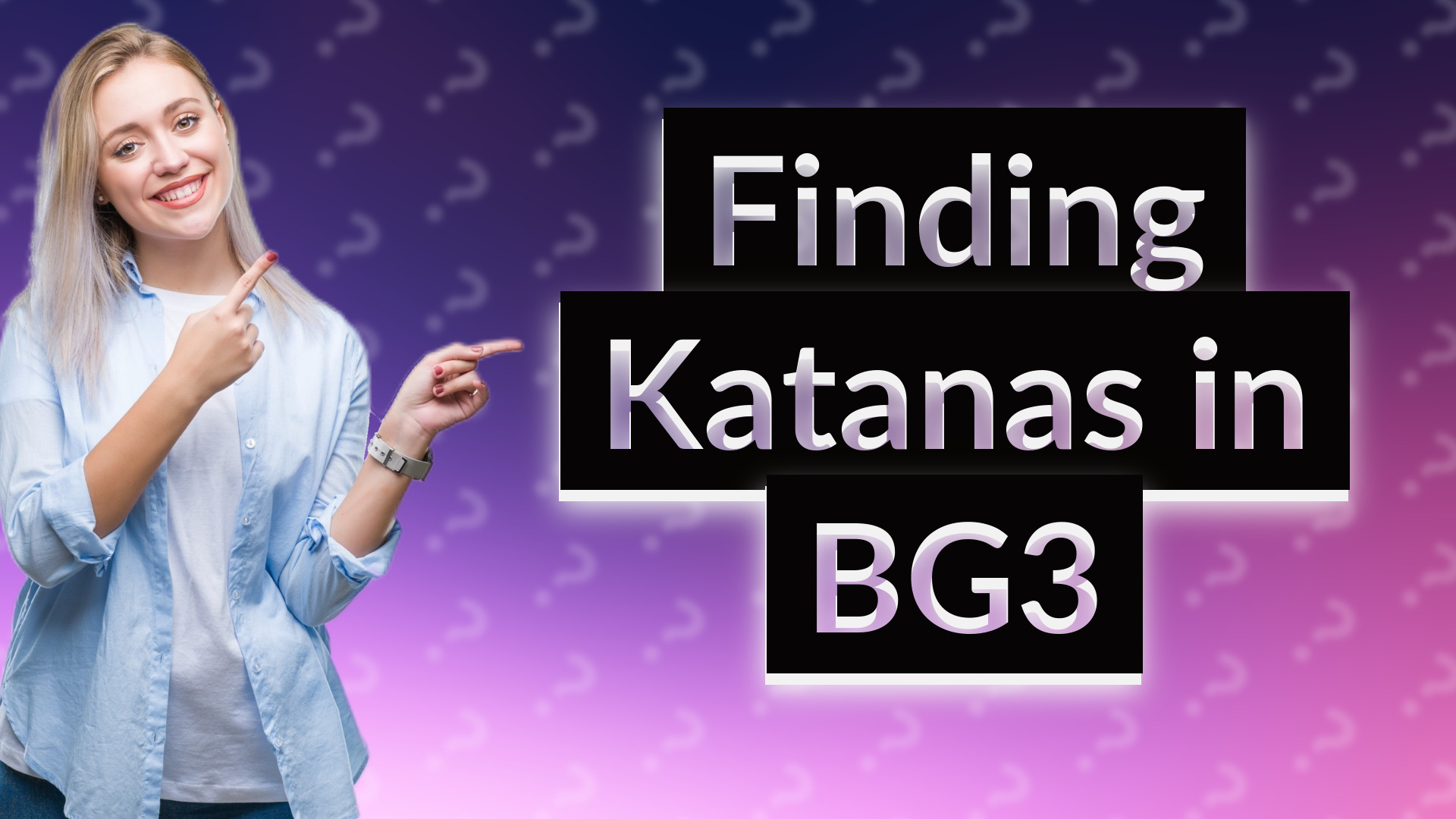 Finding Katanas in BG3
