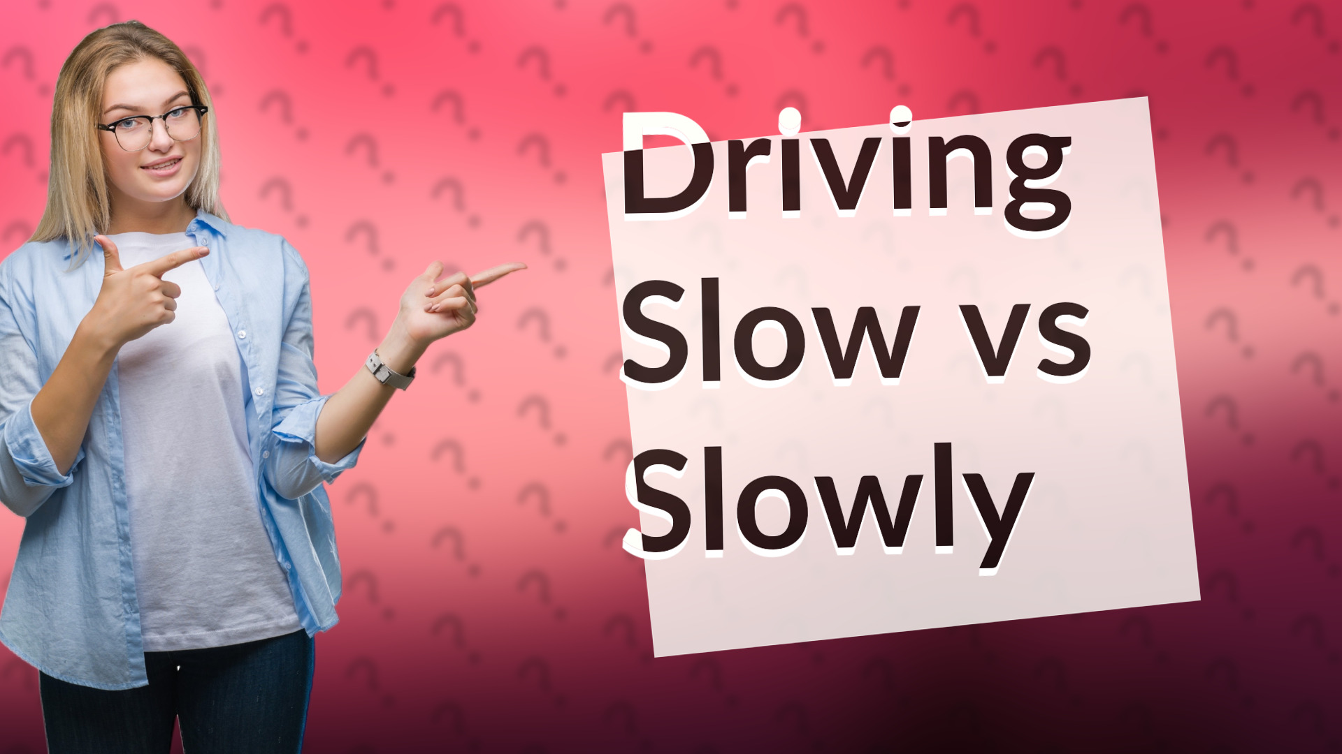 Driving Slow vs Slowly
