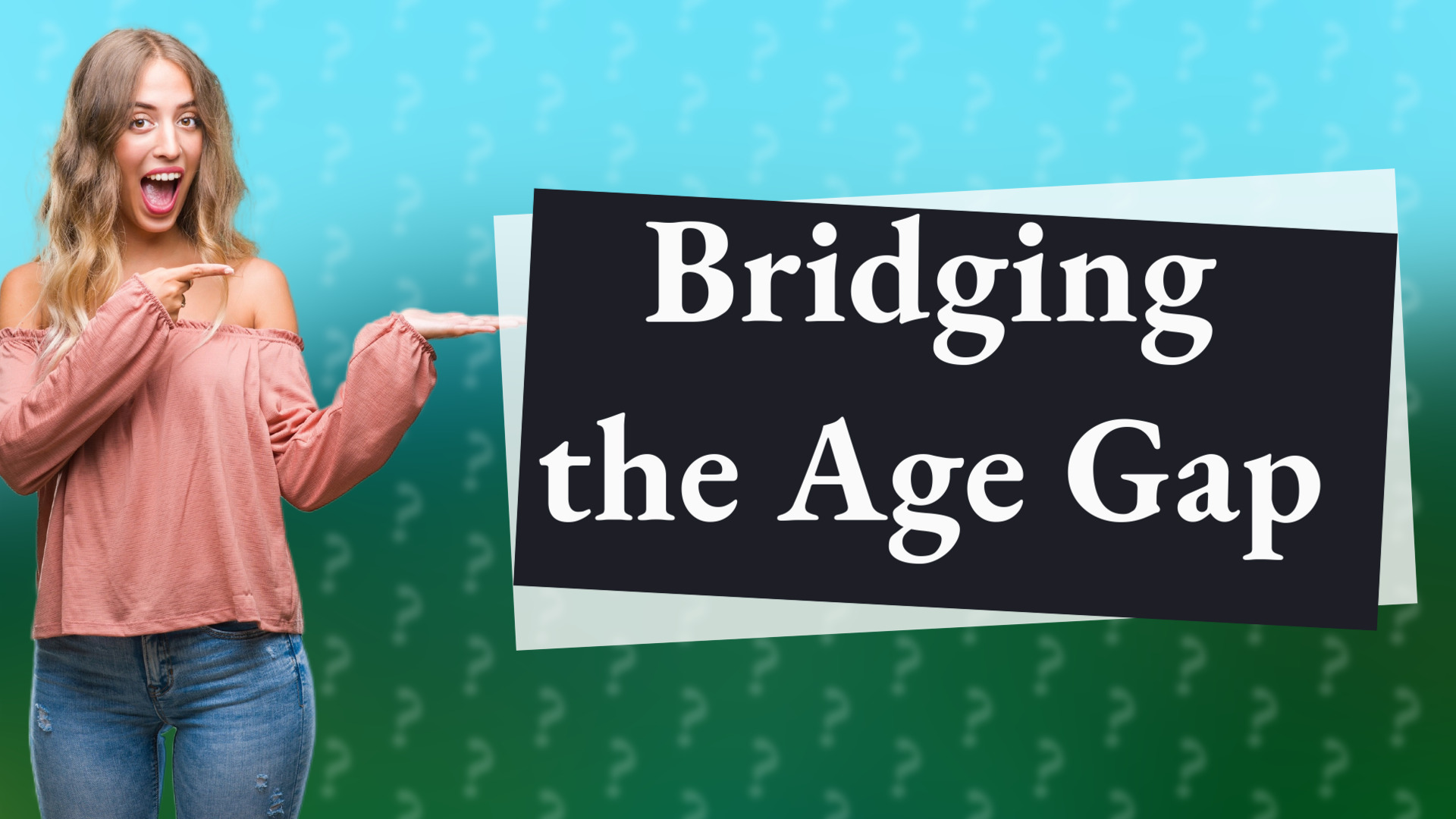 Bridging the Age Gap