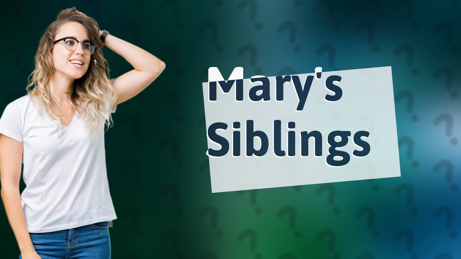 Mary's Siblings