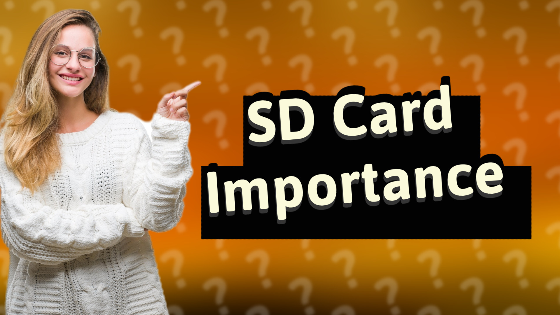 SD Card Importance