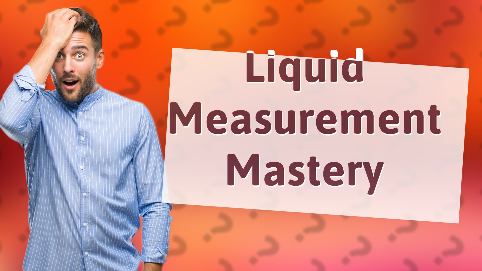 Liquid Measurement Mastery