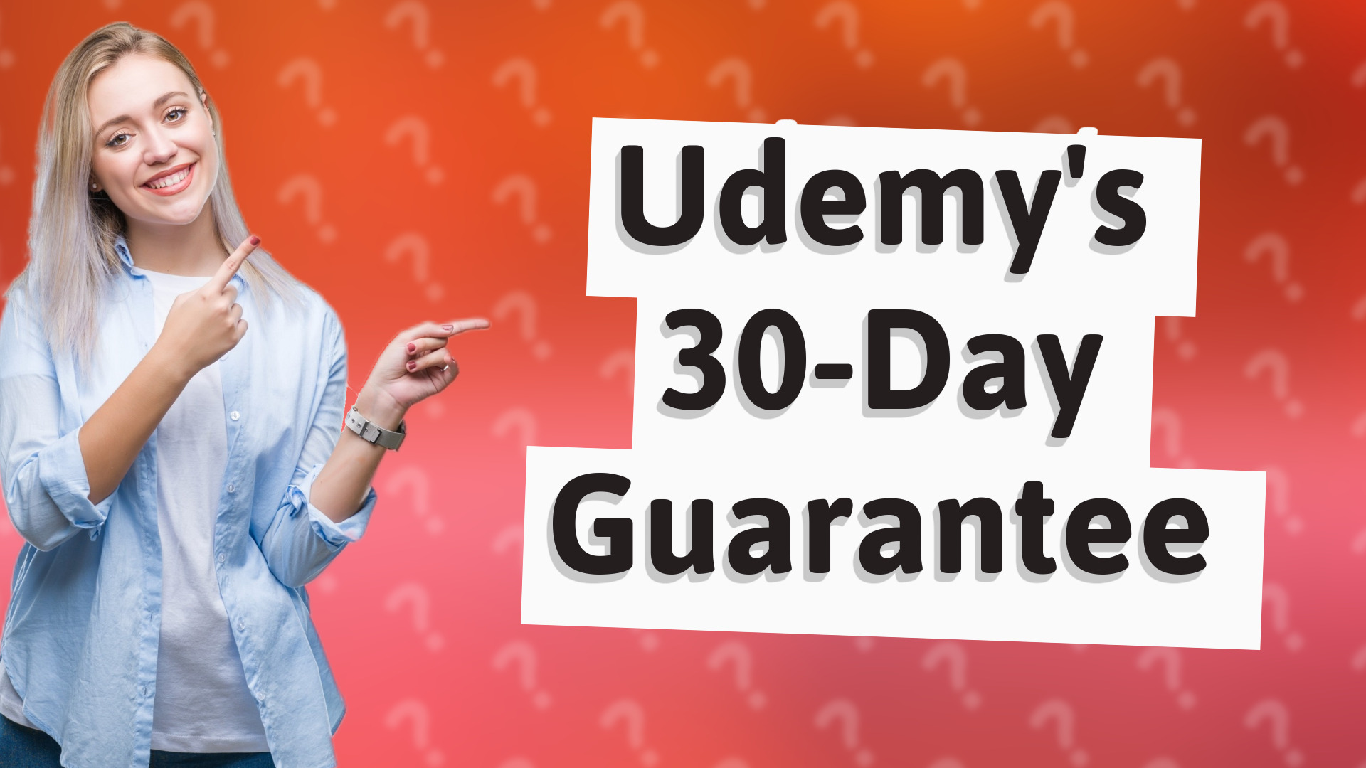 Udemy's 30-Day Guarantee