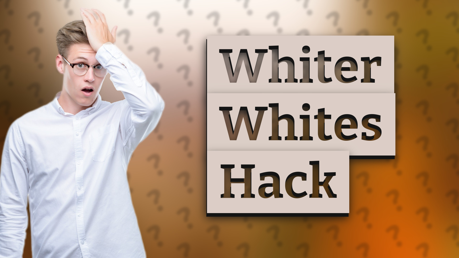 Whiter Whites Hack