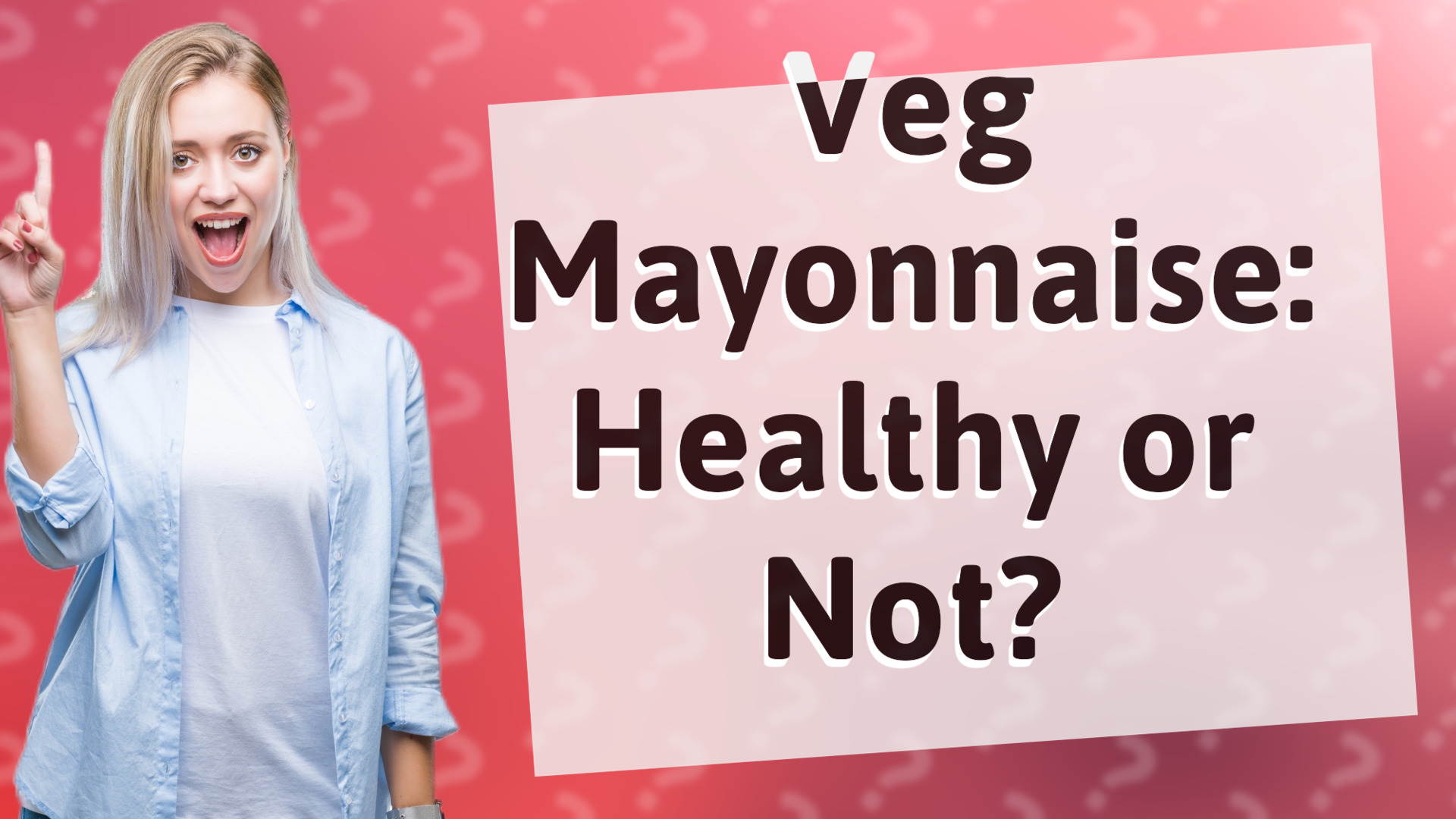Veg Mayonnaise: Healthy or Not?