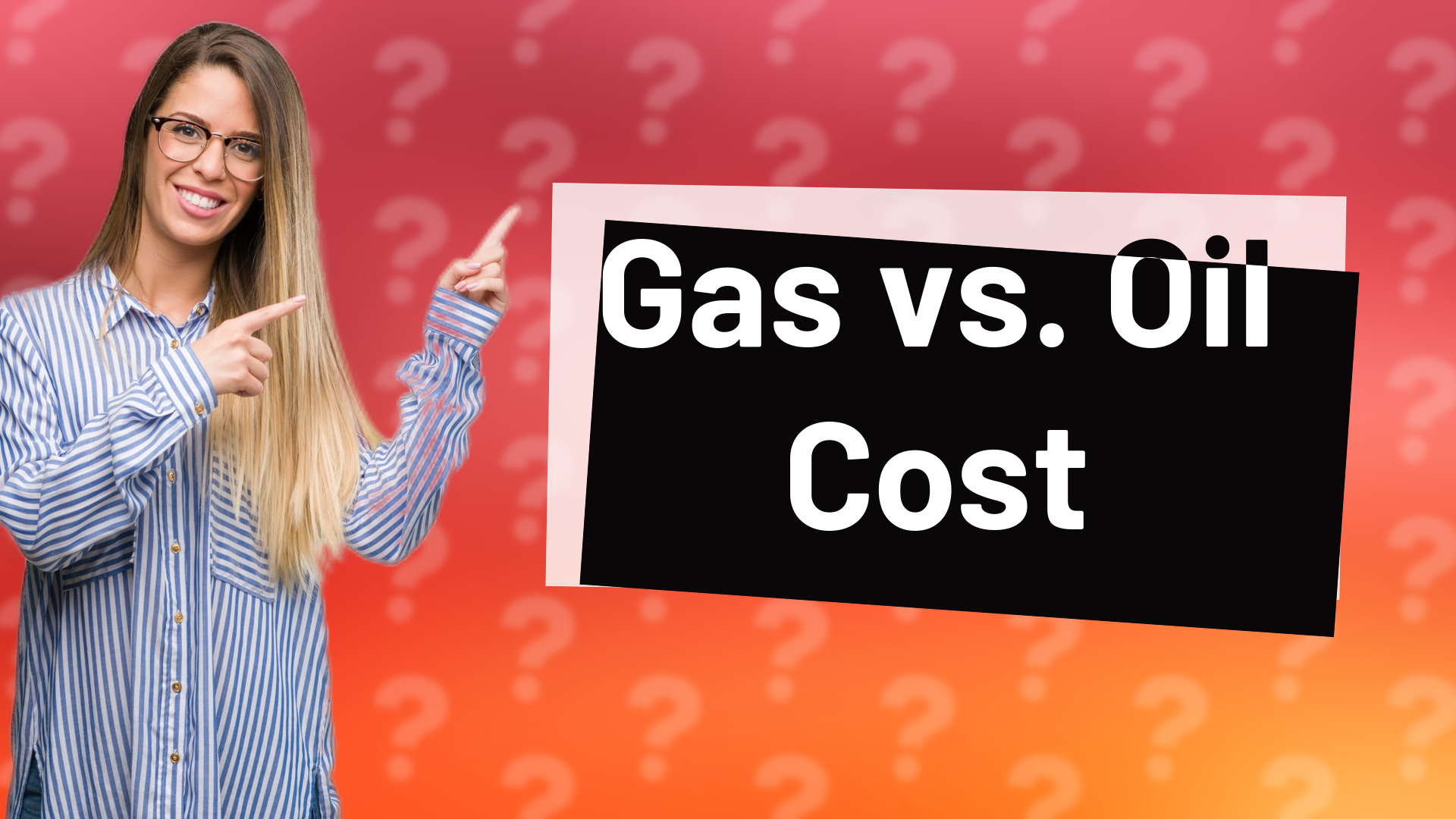 Gas vs. Oil Cost