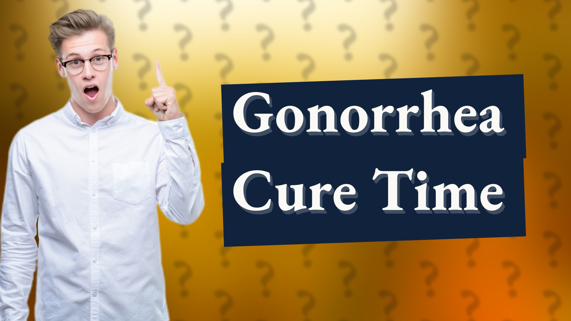 Gonorrhea Cure Time