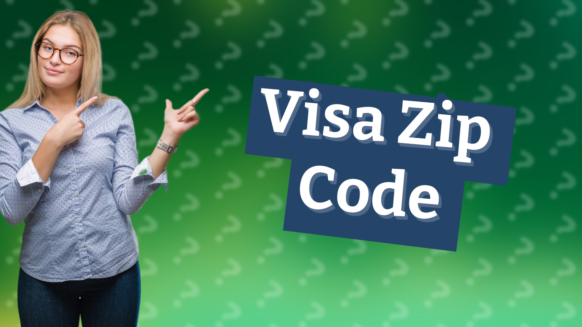 Visa Zip Code