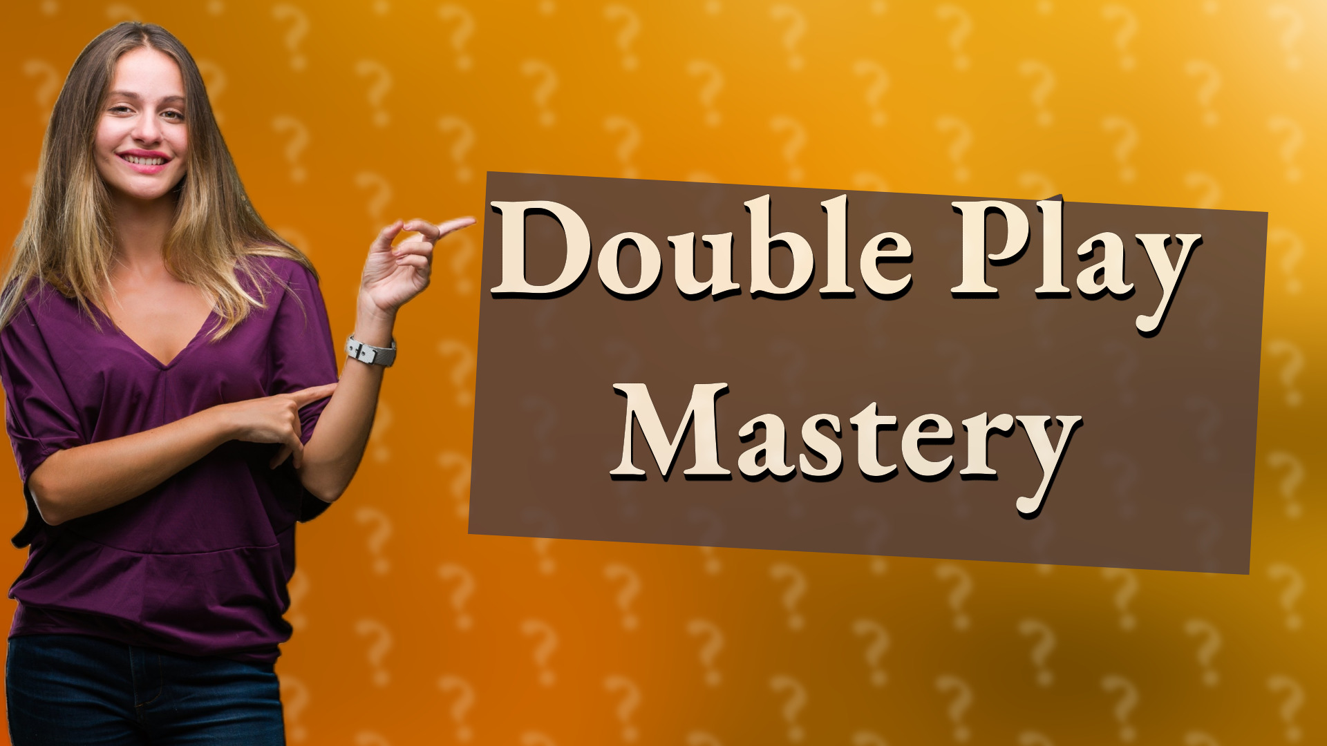 Double Play Mastery