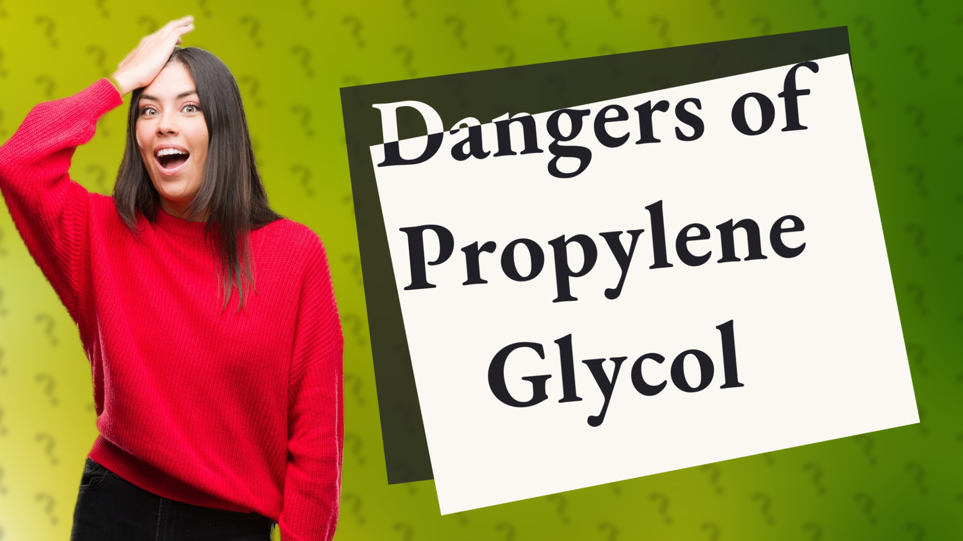 Dangers of Propylene Glycol