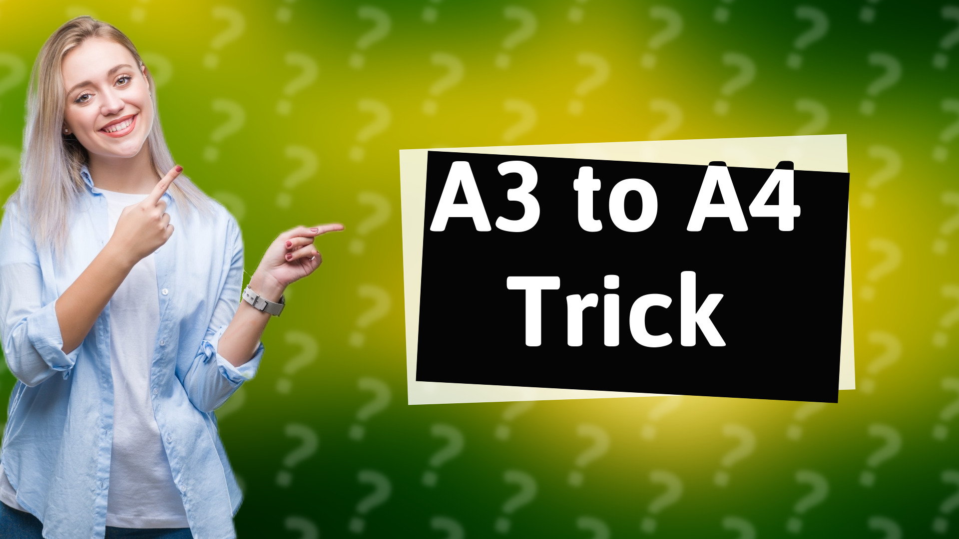 A3 to A4 Trick