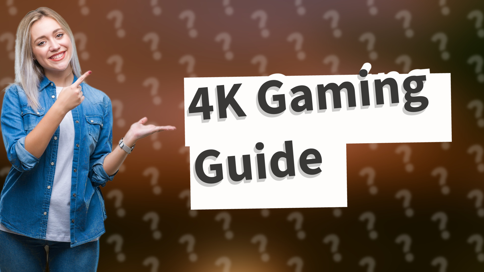 4K Gaming Guide