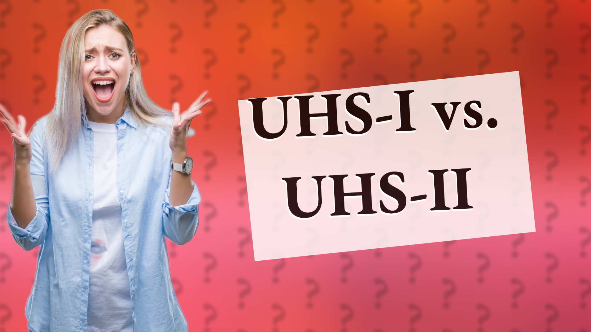 UHS-I vs. UHS-II
