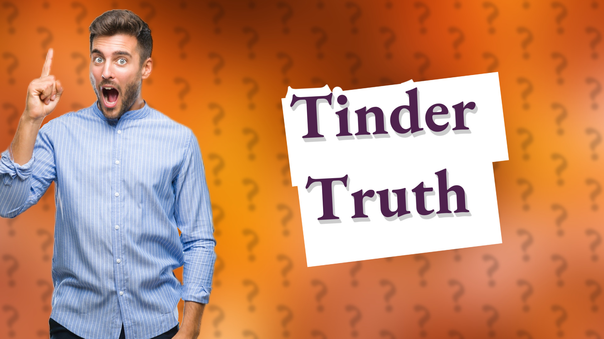 Tinder Truth
