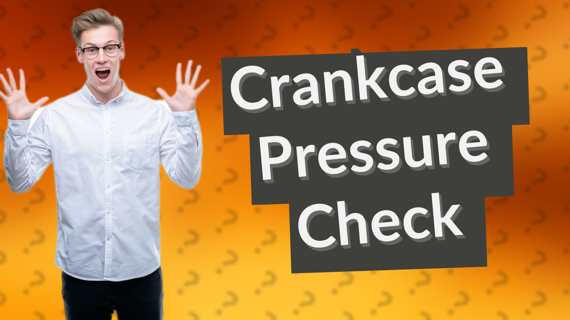 Crankcase Pressure Check
