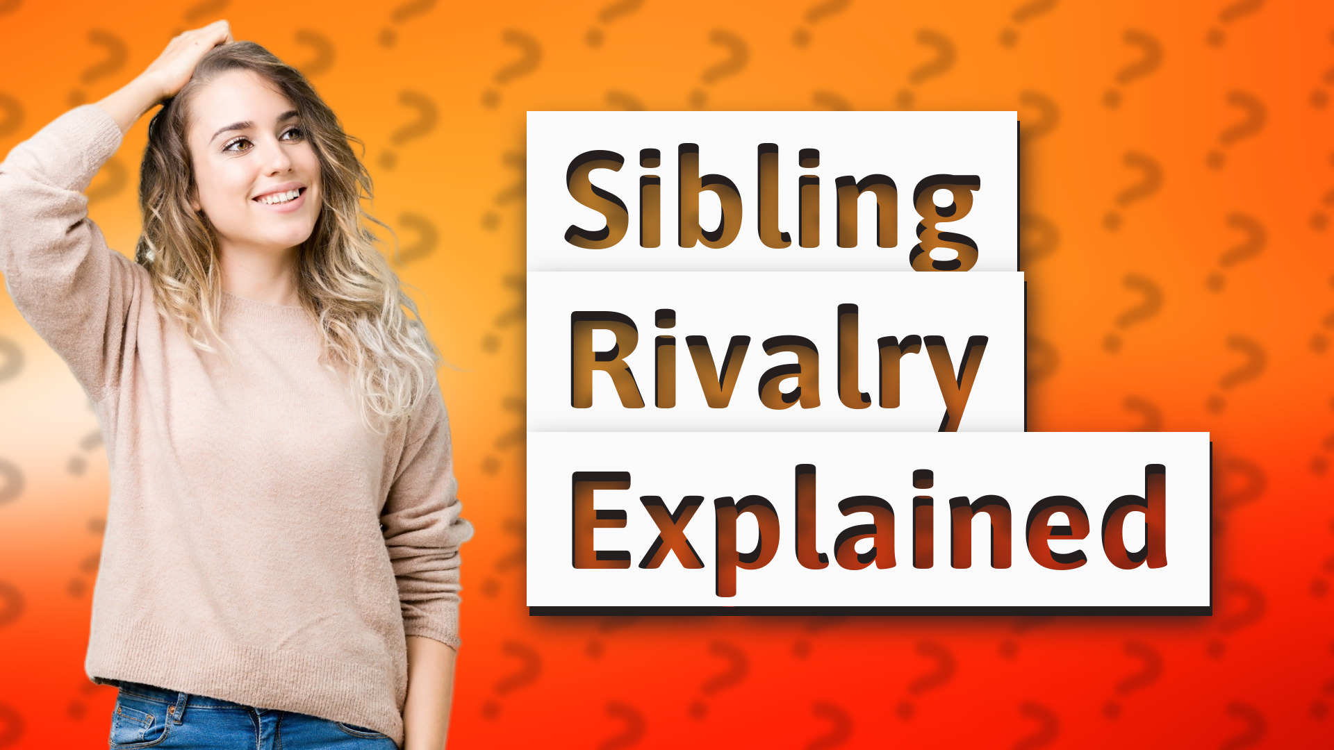 Sibling Rivalry Explained