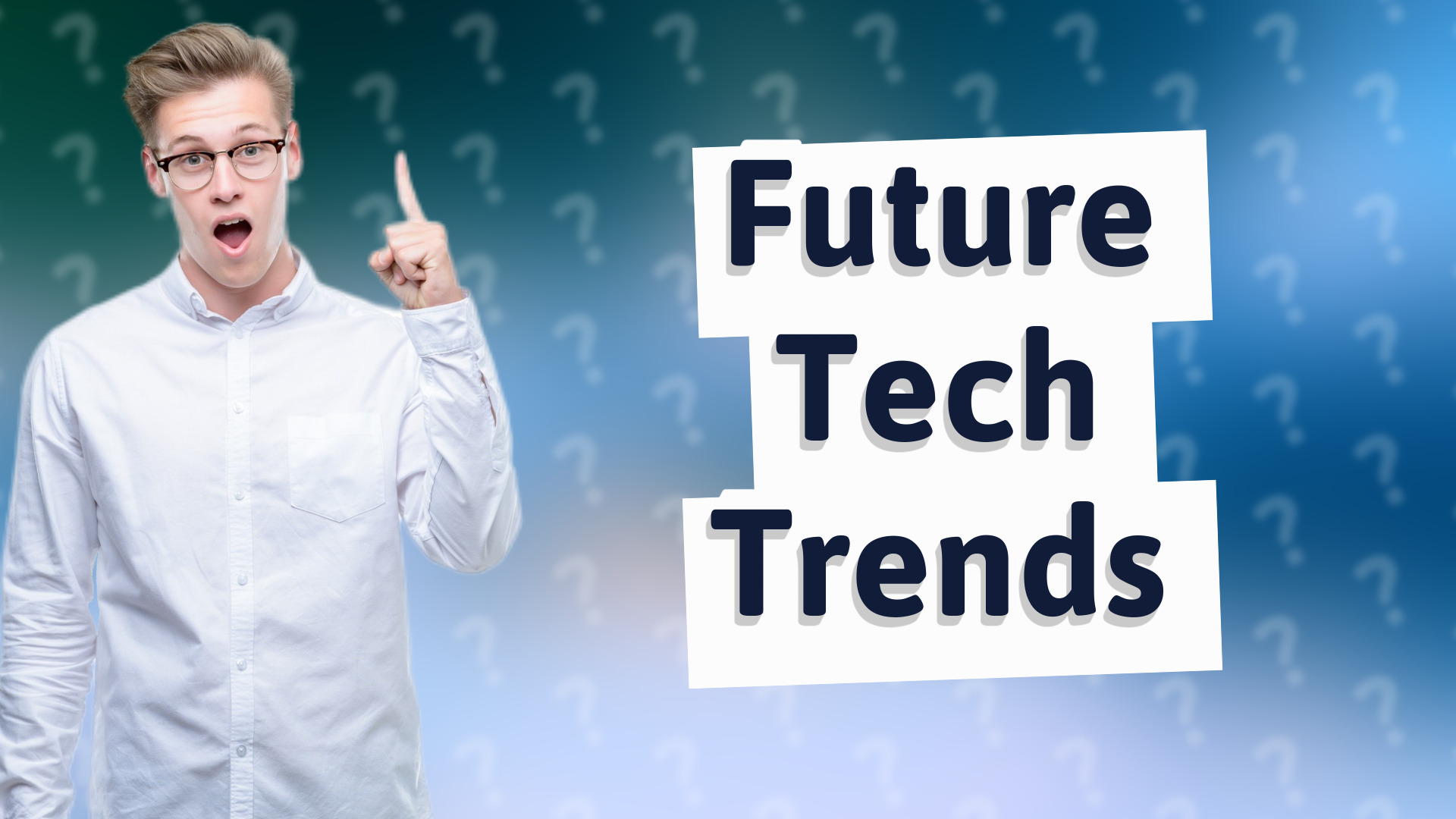 Future Tech Trends