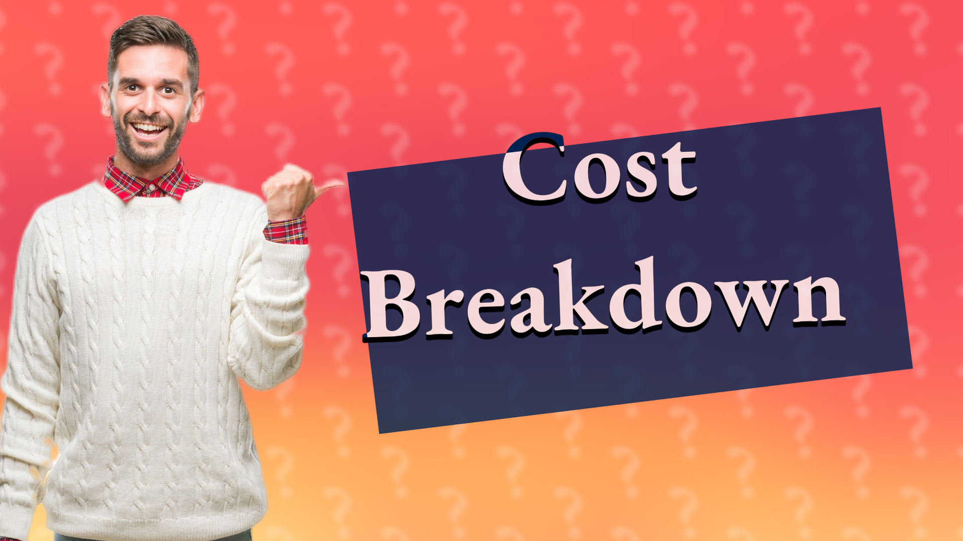 Cost Breakdown