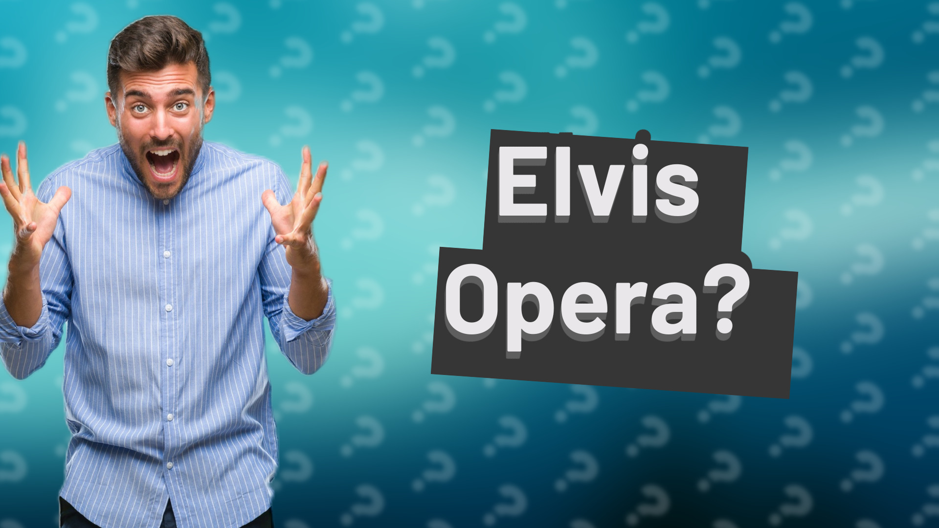 Elvis Opera?