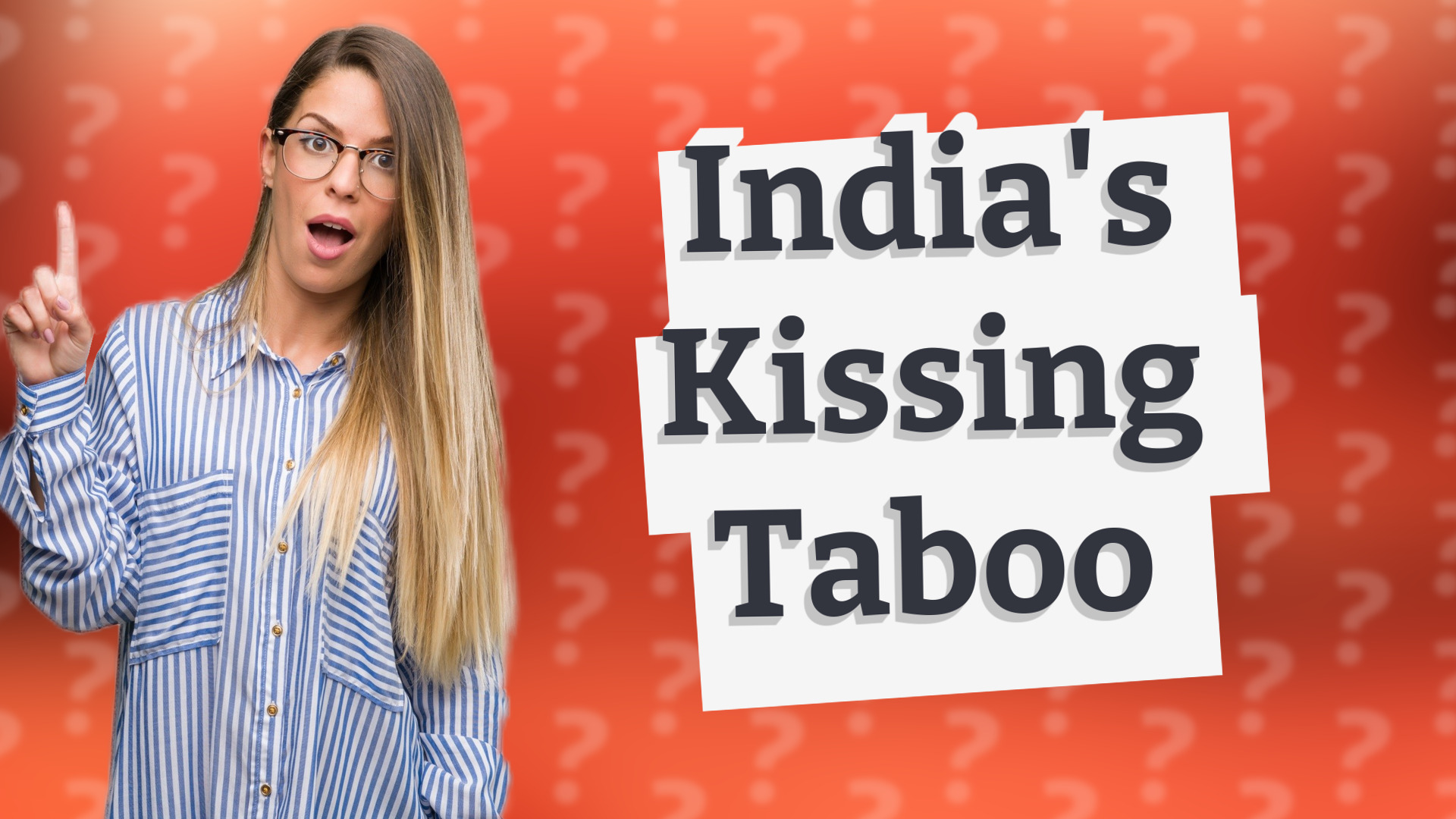 India's Kissing Taboo