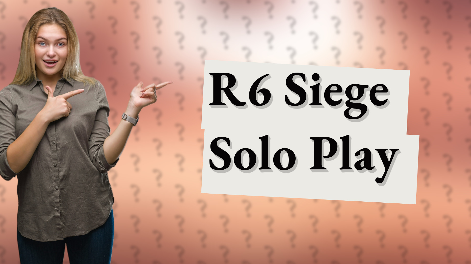 R6 Siege Solo Play