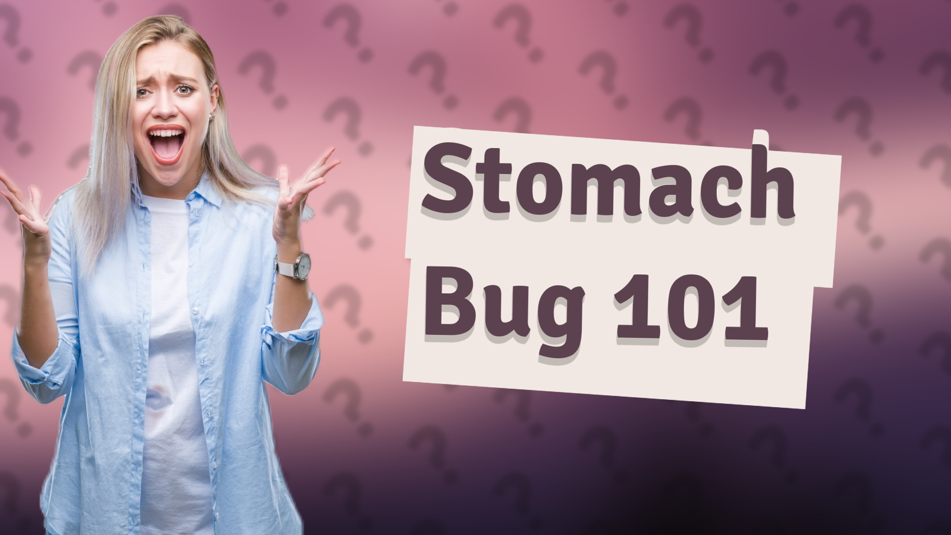 Stomach Bug 101