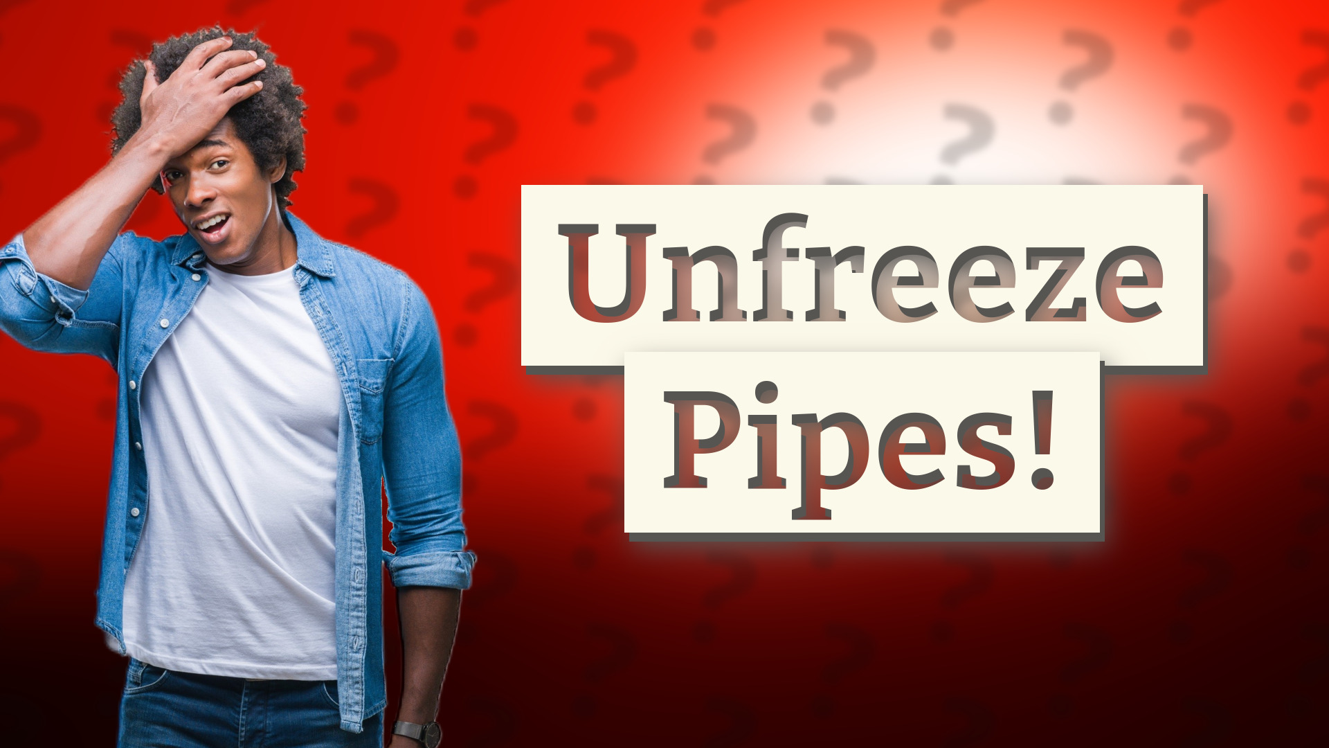 Unfreeze Pipes!