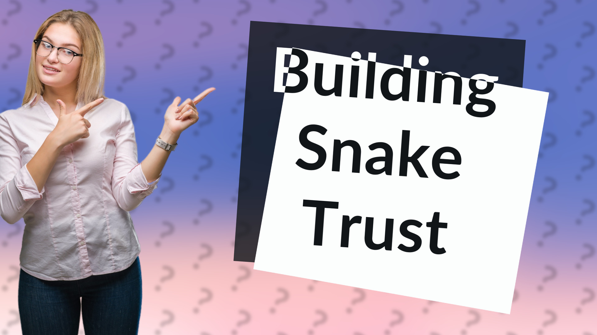 Building Snake Trust