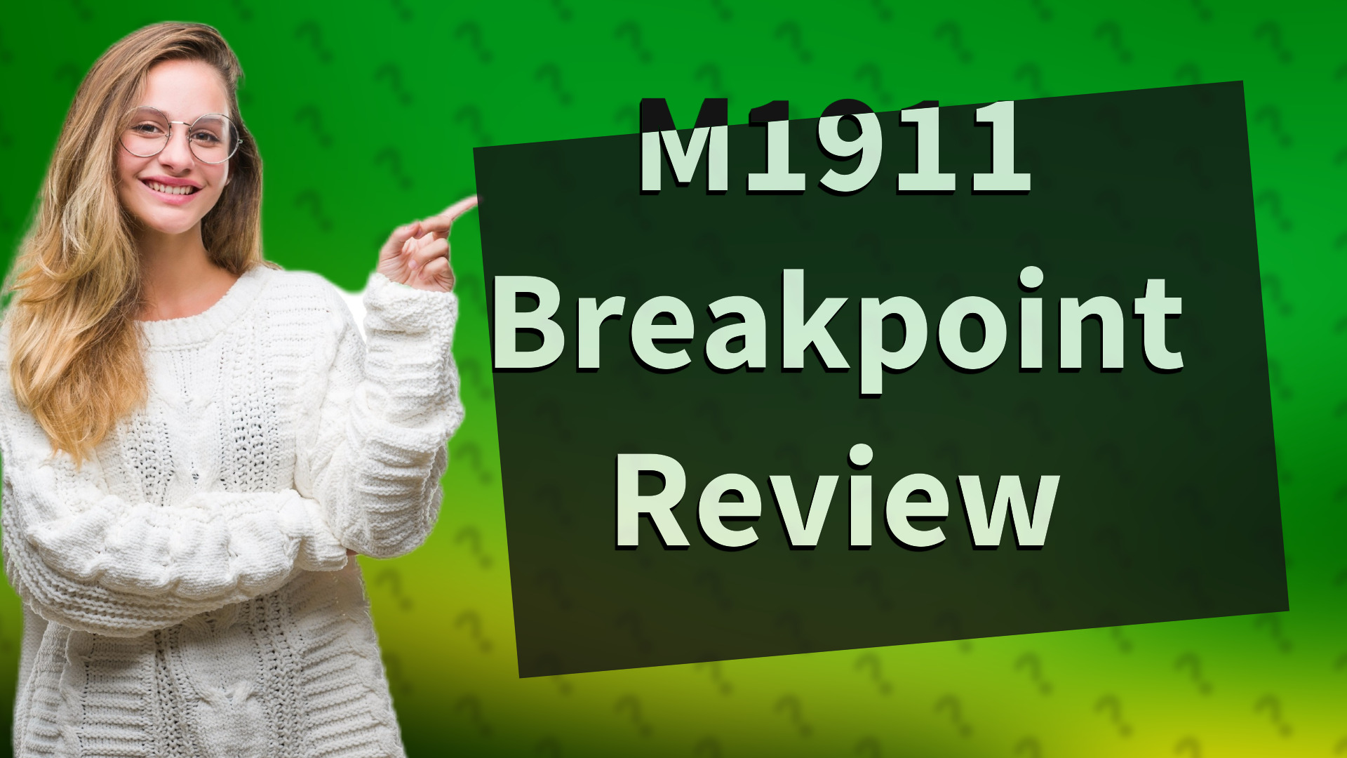 M1911 Breakpoint Review