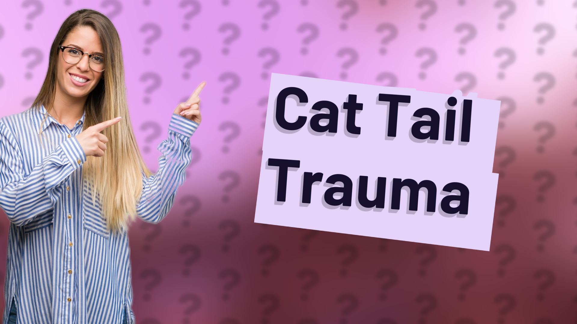 Cat Tail Trauma