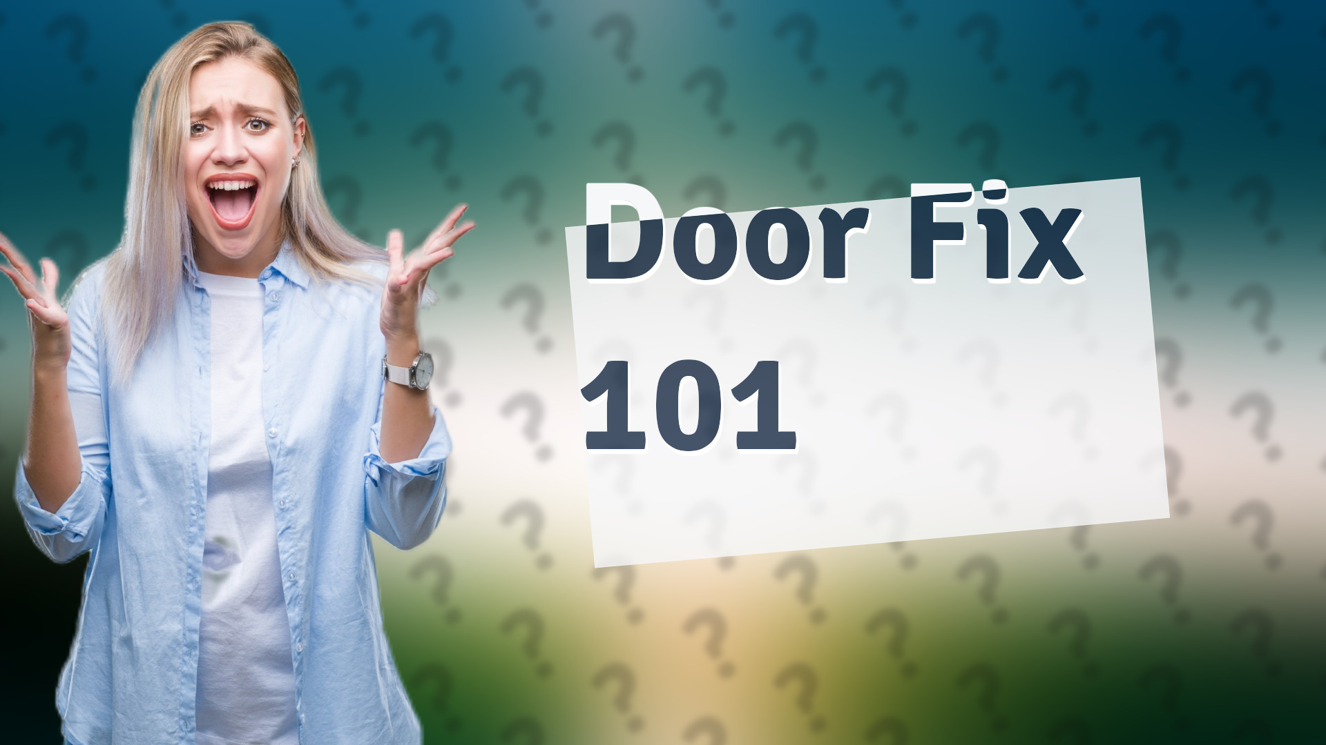 Door Fix 101