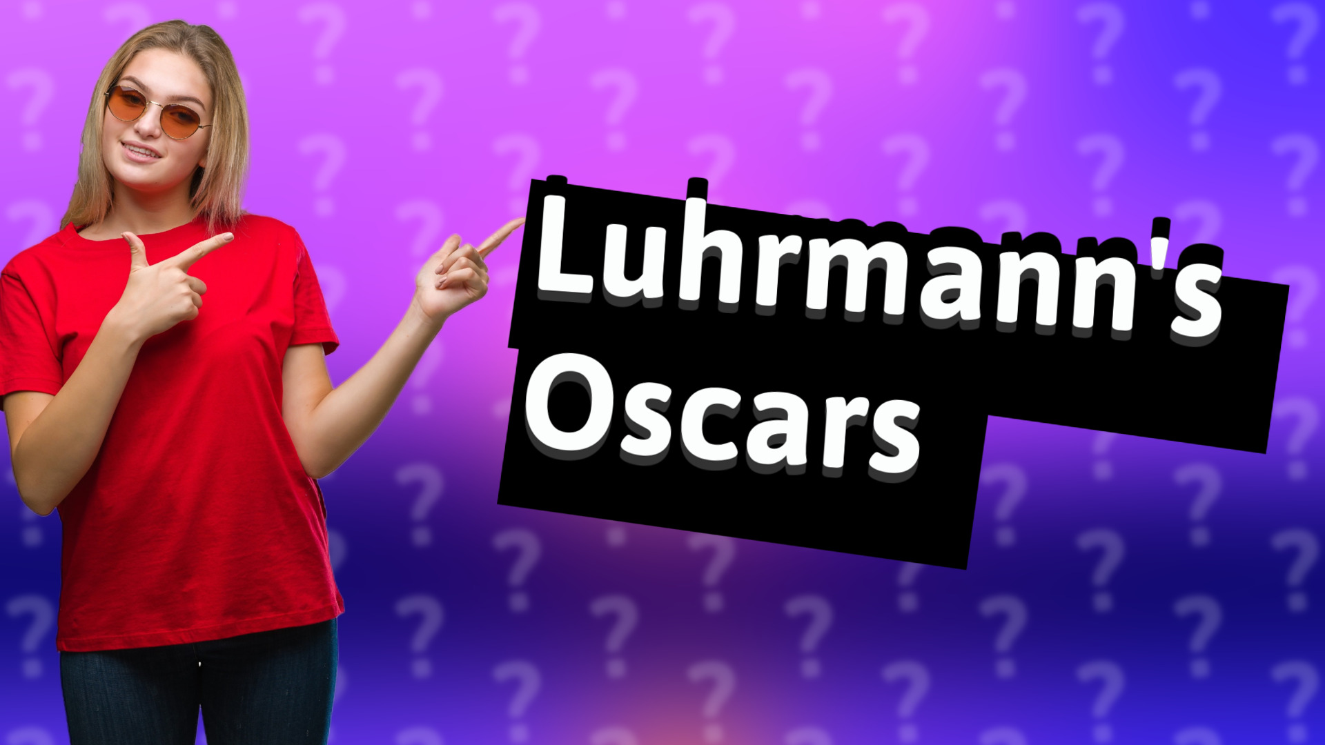Luhrmann's Oscars