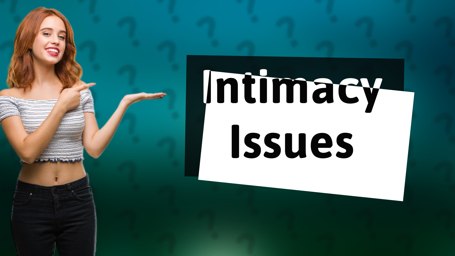 Intimacy Issues