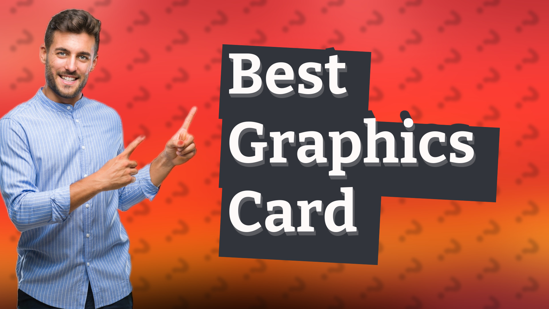 Best Graphics Card